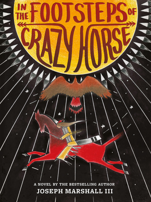 Title details for In the Footsteps of Crazy Horse by Joseph Marshall - Available